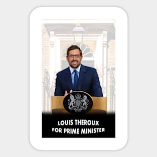 Louis Theroux For Prime Minister Sticker